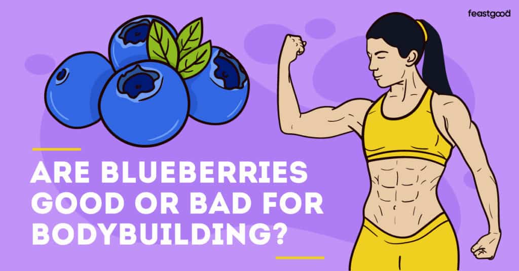 A Dietitian Explains Why Bodybuilders Eat Blueberries