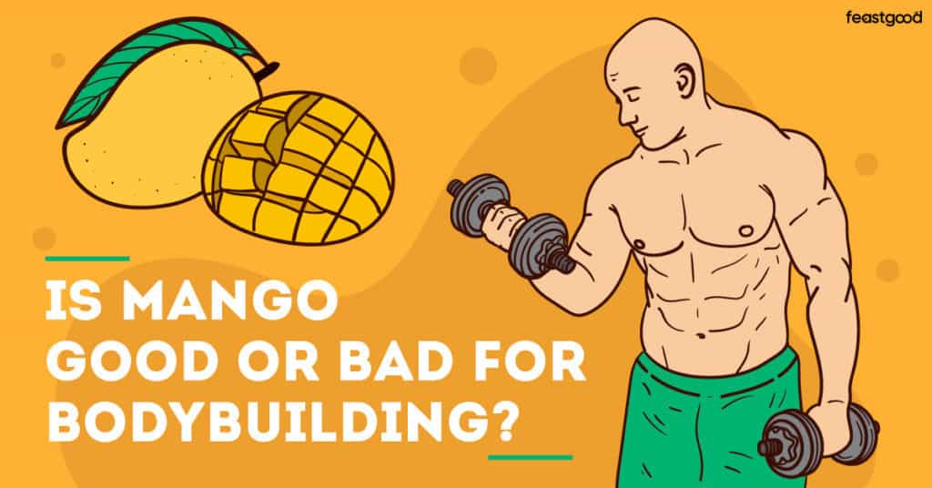 Is Mango Good or Bad For Bodybuilding? A Dietitian Answers