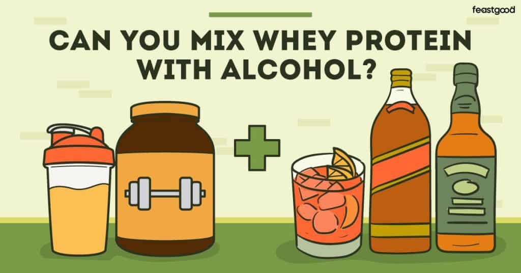 Can You Mix Whey Protein With Alcohol? (What Science Says)