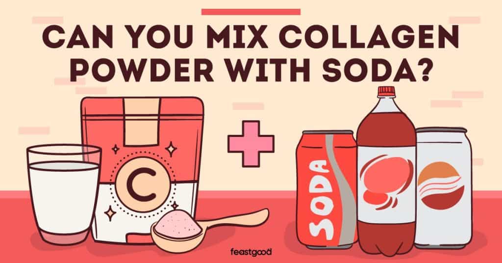 Can You Mix Collagen Powder With Soda? (Pros & Cons)