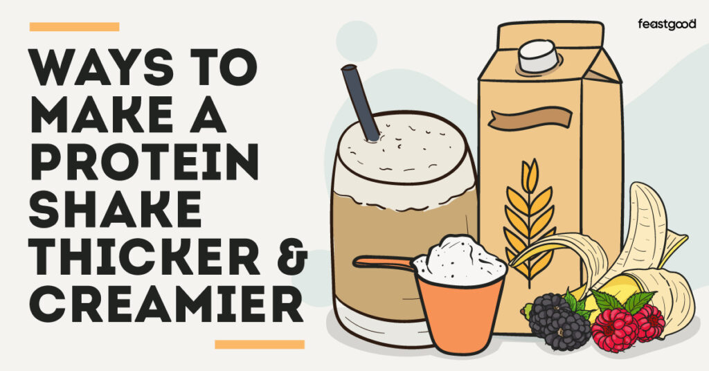 14 Ways To Make A Protein Shake Thicker & Creamier