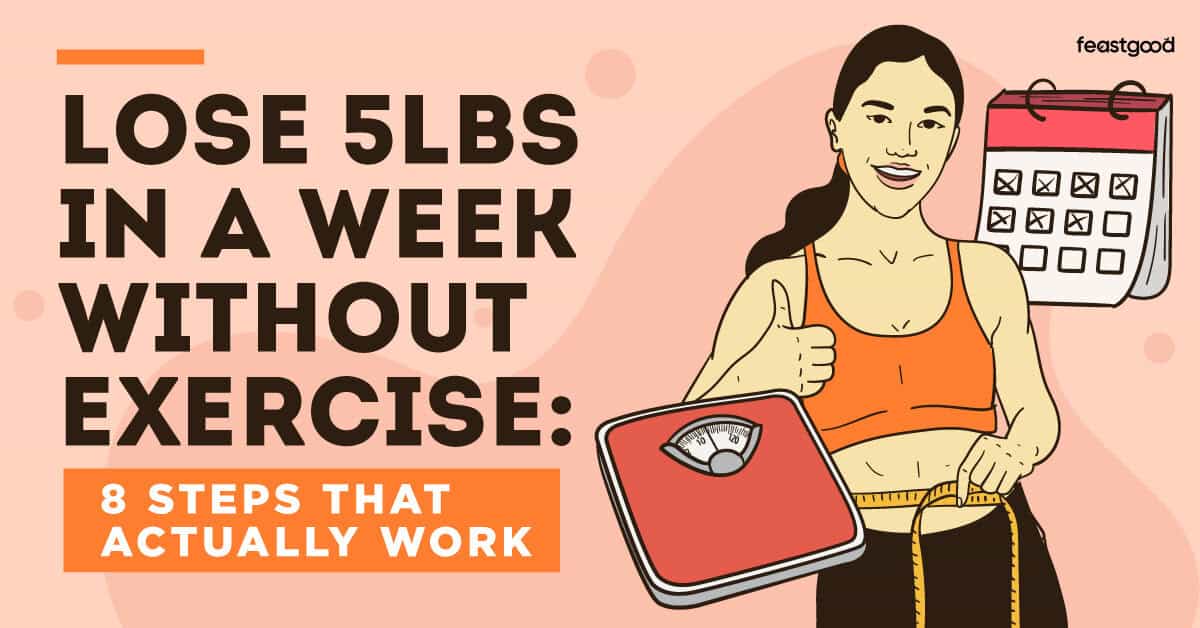 lose 5lbs in a week without exercise