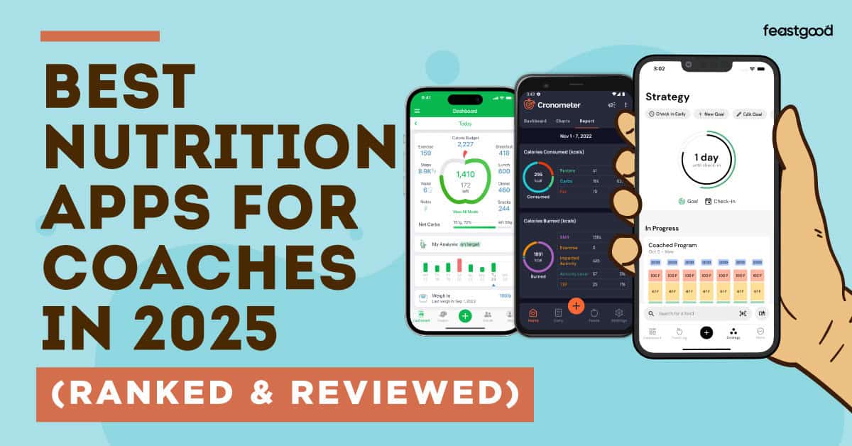 Best Nutrition Apps for Coaches - FeastGood.com Best Nutrition Apps for Coaches