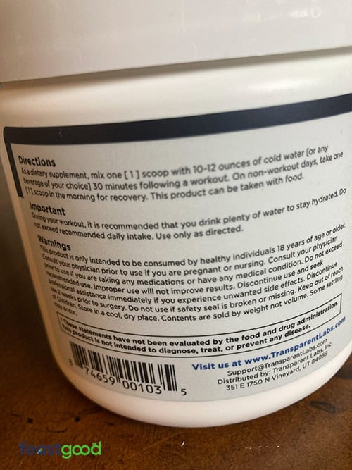 Transparent Labs Creatine HMB package - FeastGood.com Close-up of a dietary supplement bottle label showing directions to mix one scoop with 10–12 oz water and take after workouts, plus warnings.